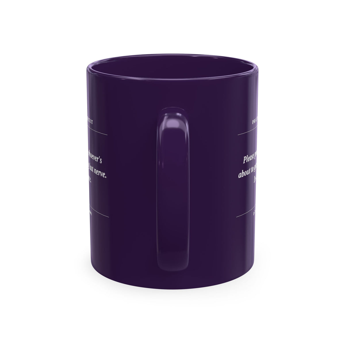 Prayer Request Ceramic Mug — Humorous 'Pray for Whoever Gets on My Last Nerve' Coffee Cup