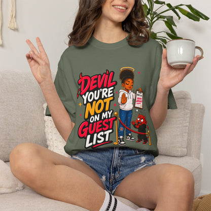 Devil You're Not On My Guest List T-Shirt - ClaimedbyGodDesigns