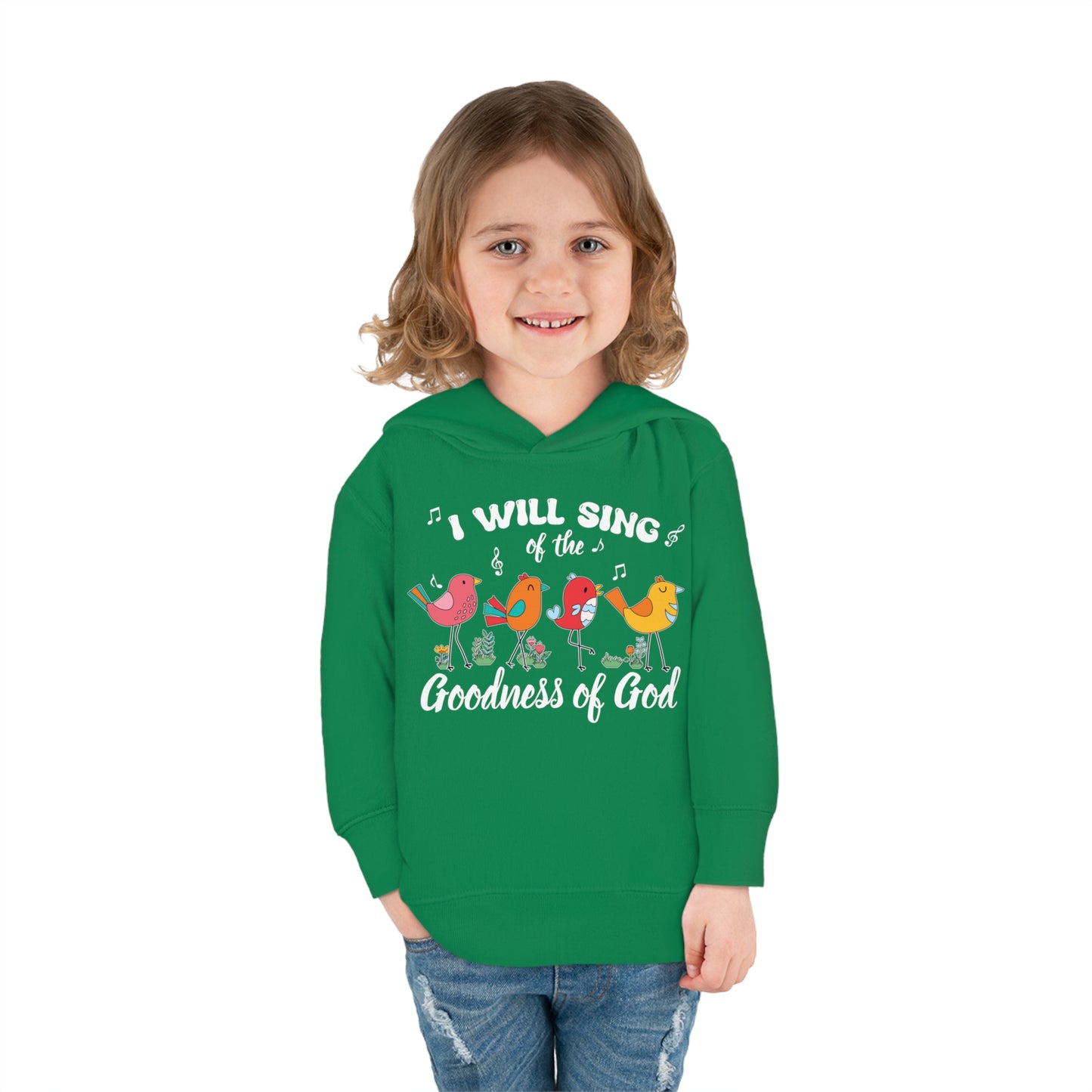 I Will Sing Of The Goodness Of God Christian Toddler Pullover Fleece Hooded Sweatshirt