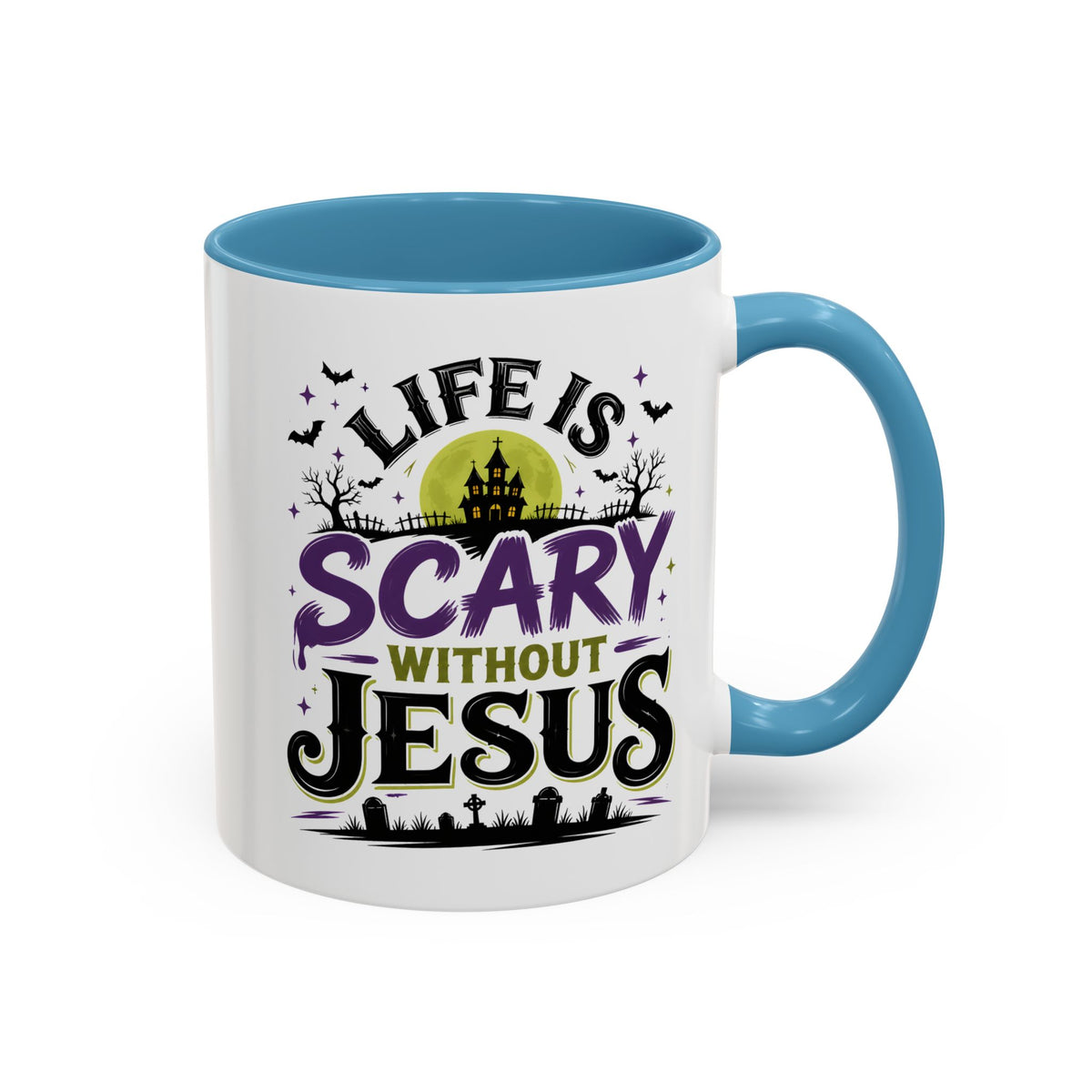 Coffee Mug — “Life Is Scary Without Jesus” Halloween Christian Accent Mug (11/15oz)