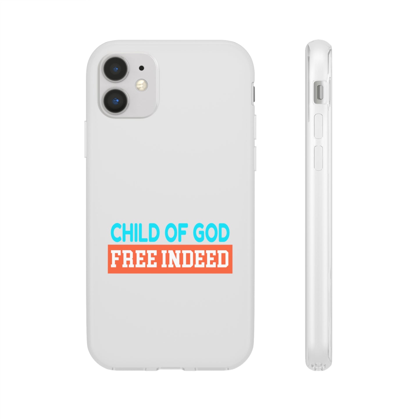 Child Of God Free Indeed Christian Flexi Phone Case Printify