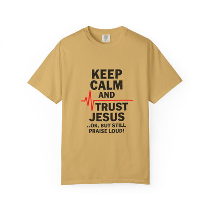 Funny Inspirational Graphic Tee, Keep Calm Trust Jesus T-shirt, Christian Faith Shirt, Casual Everyday Wear, Unique Gift for Believers