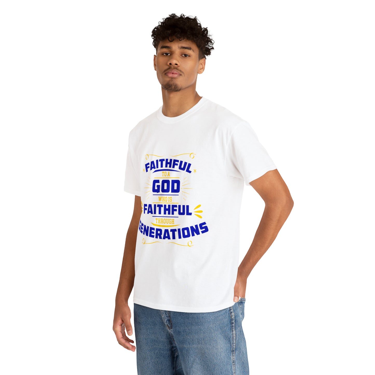 Faithful To A God Who Is Faithful Through Generations Unisex Heavy Cotton Tee