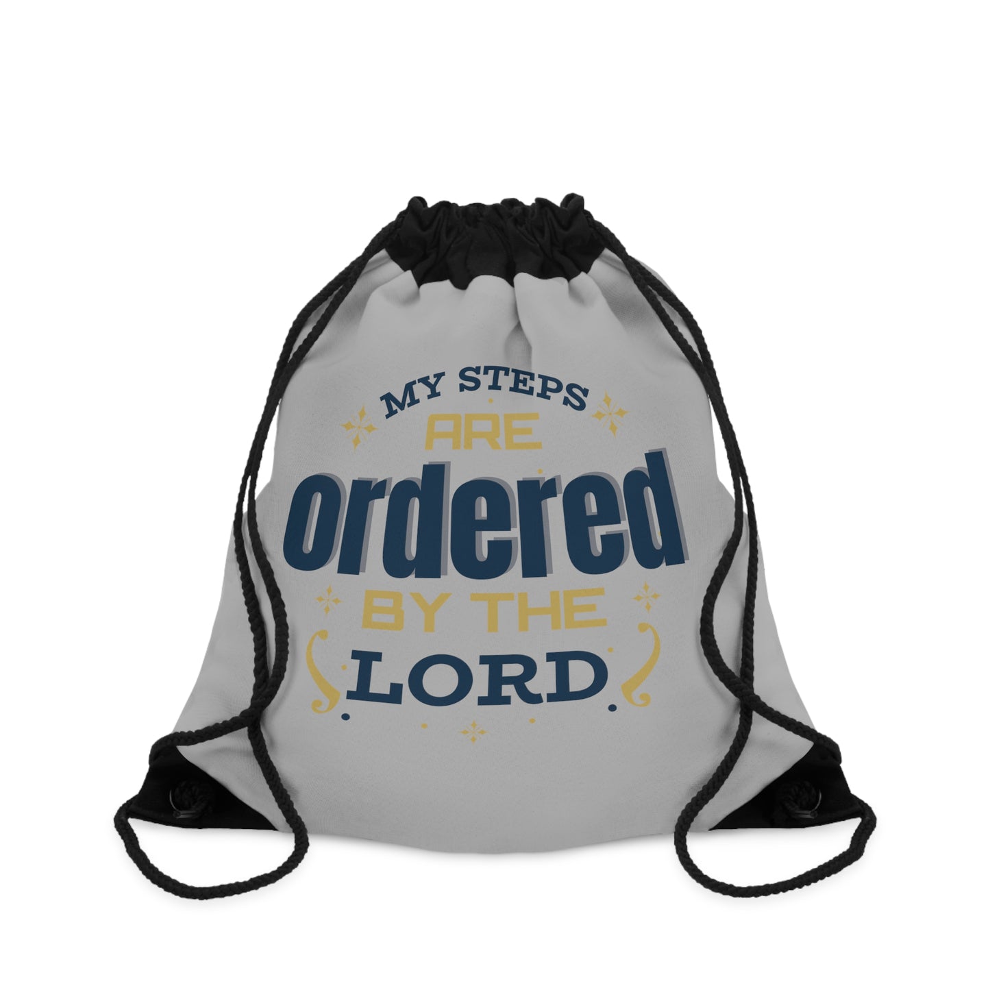 My Steps Are Ordered By The Lord Drawstring Bag