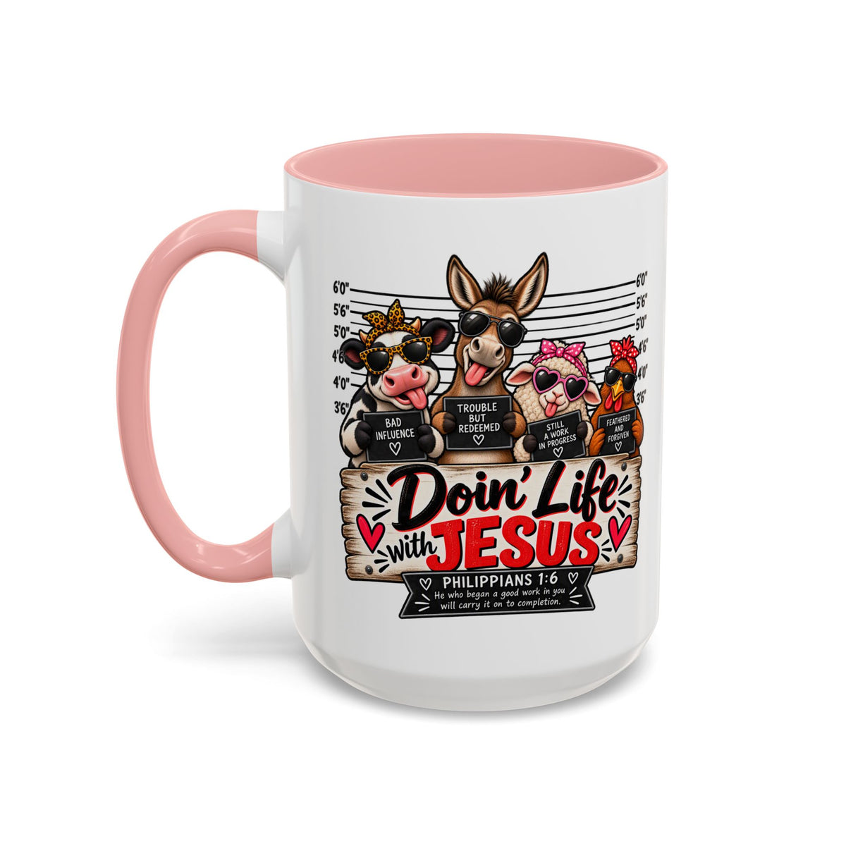 Doin’ Life with Jesus Funny Christian Farm Animal Mugshot Coffee Mug | Philippians 1:6