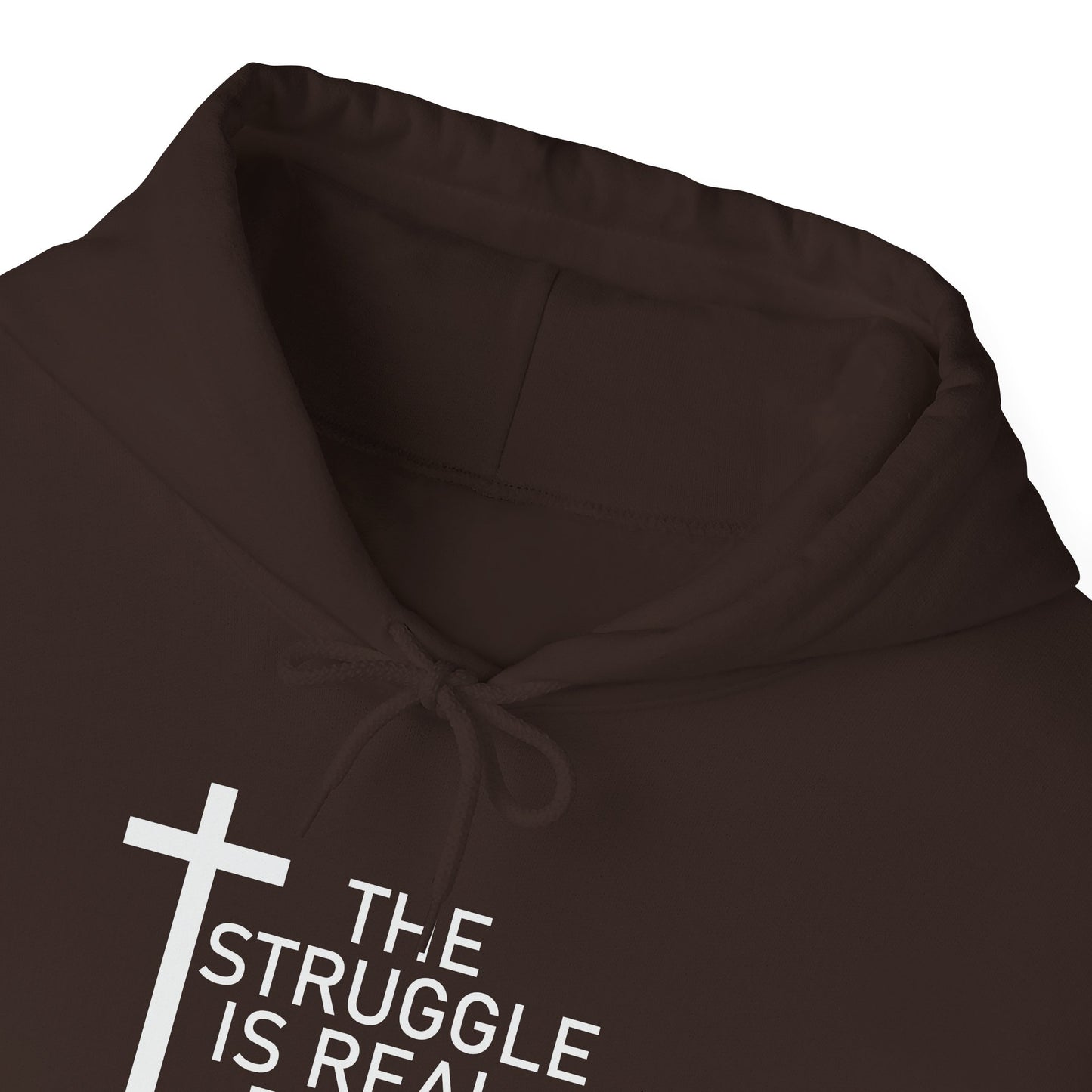 The Struggle Is Real But So Is My God Unisex Christian Hooded Pullover Sweatshirt