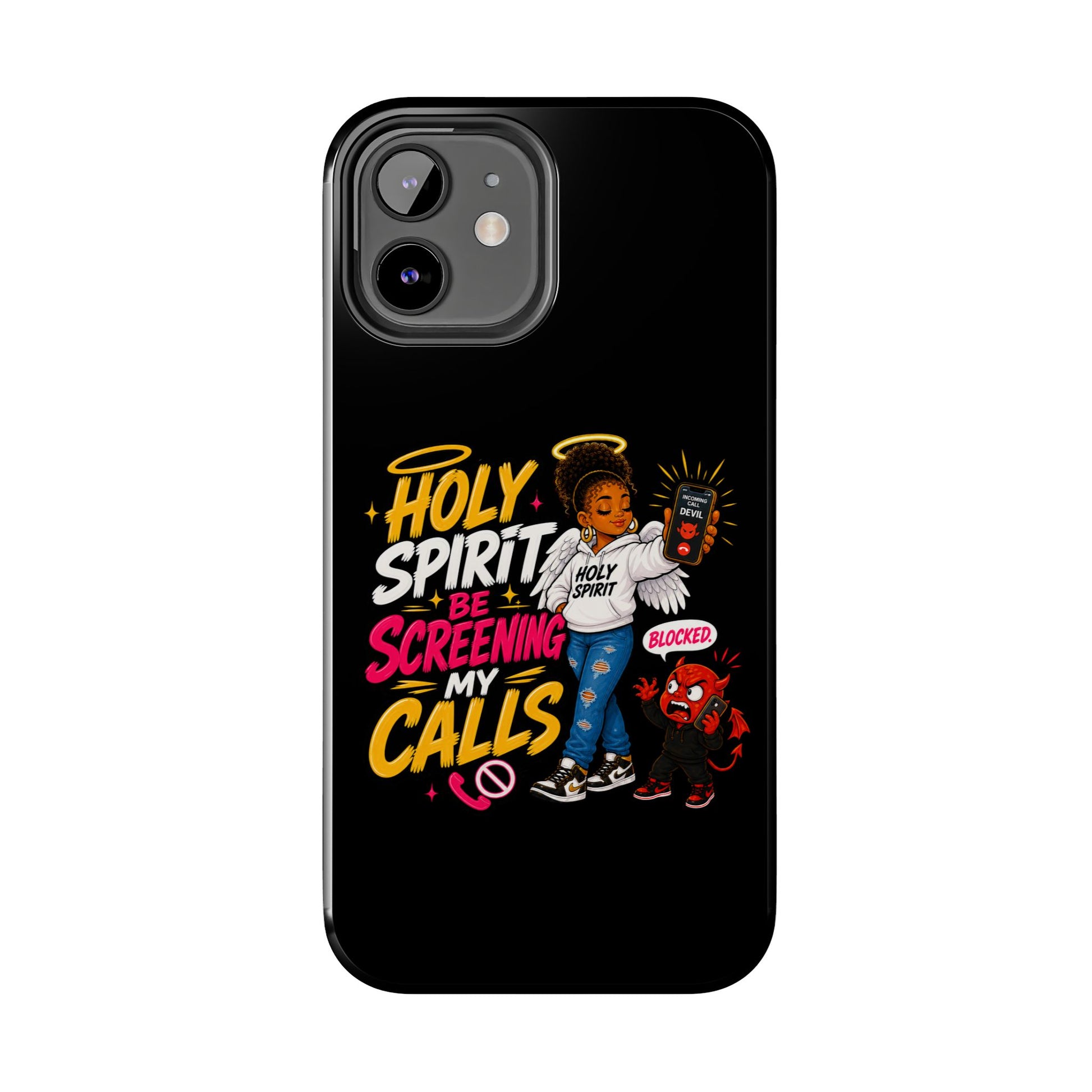 Phone Case — "Holy Spirit Be Screening My Calls" Christian Protective Tough Case - ClaimedbyGodDesigns