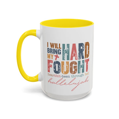 Inspirational Accent Coffee Mug - 'I Will Bring My Hard Fought Hallelujah' - 11oz & 15oz