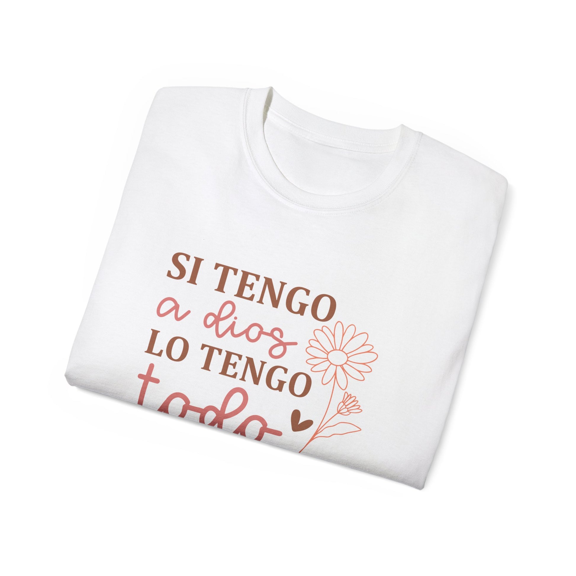 SI TENGO A DIOS LO TENGO TODO Christian Spanish Unisex T-shirt Printify