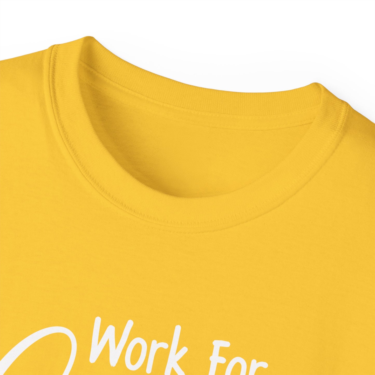 Work For God The Retirement Benefits Are Great Unisex Christian Ultra Cotton Tee Printify