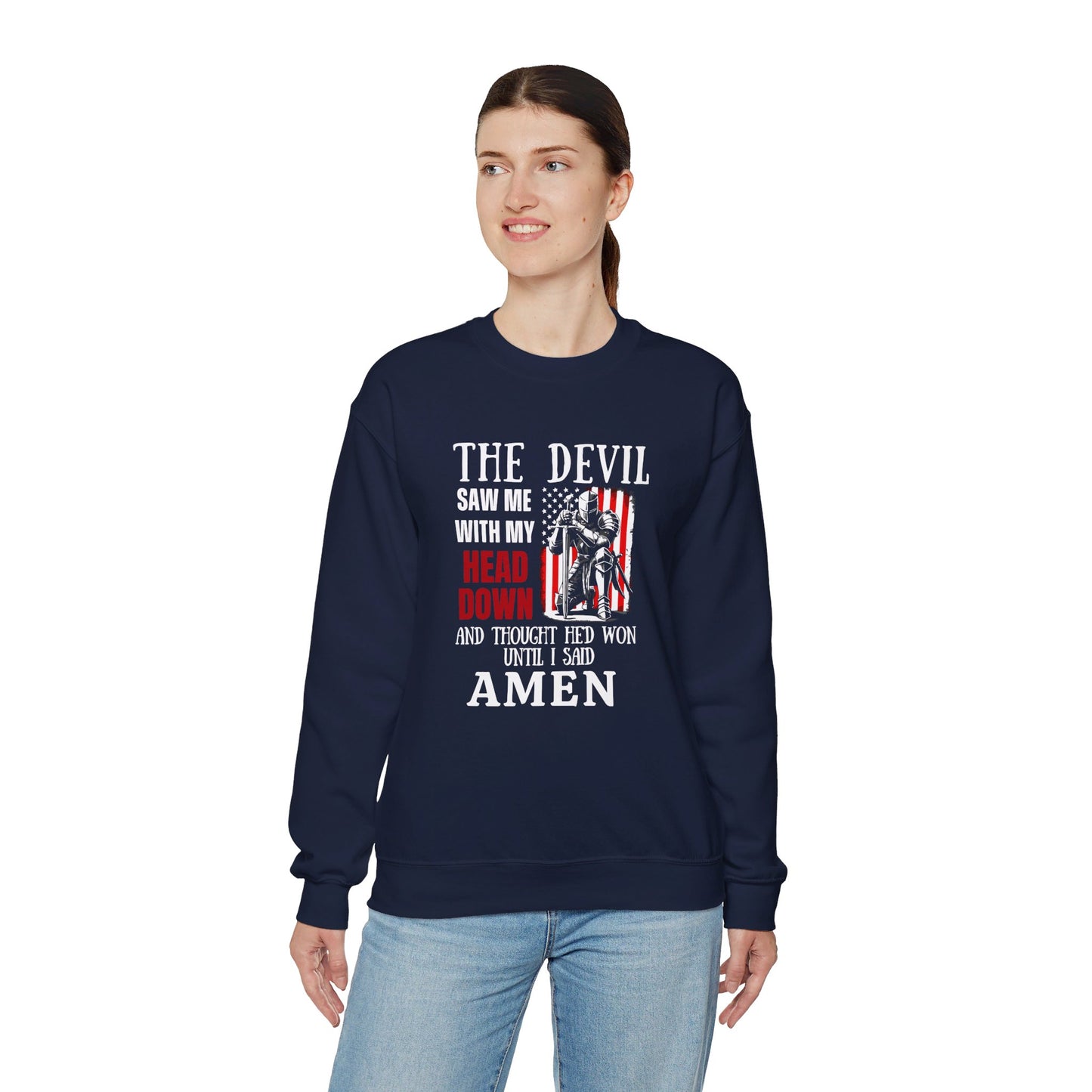 The Devil Saw Me With My Head Down And Thought He'd Won Until I Said Amen American Patriotic Flag Unisex Heavy Blend™ Crewneck Christian Sweatshirt