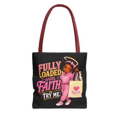 Faith Tote Bag — "Fully Loaded with Faith" Inspirational Christian Shopper