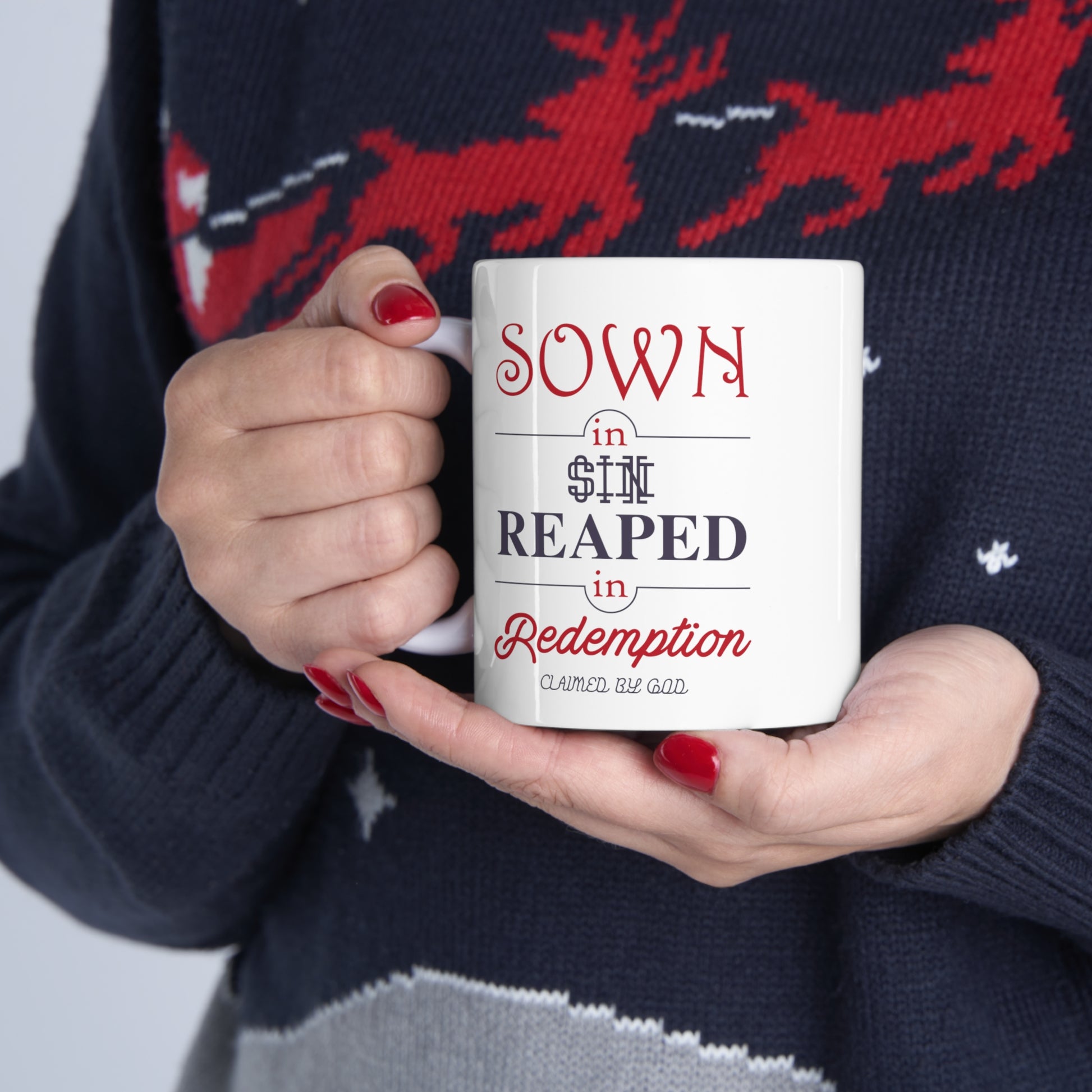 Sown In Sin Reaped In Redemption Christian White Ceramic Mug 11oz (double sided print) Printify