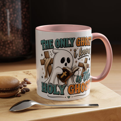 Accent Mug — "The Only Ghost I Know Is the Holy Ghost" Christian Halloween Coffee Cup