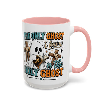 Accent Mug — "The Only Ghost I Know Is the Holy Ghost" Christian Halloween Coffee Cup