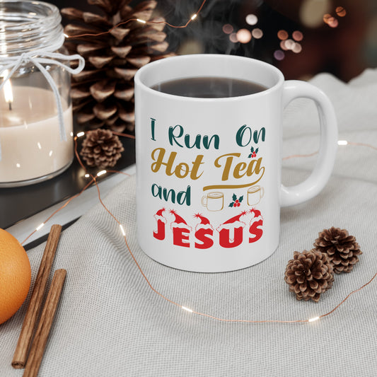 I Run On Hot Tea And Jesus Christian White Ceramic Mug 11oz (double sided print) Printify