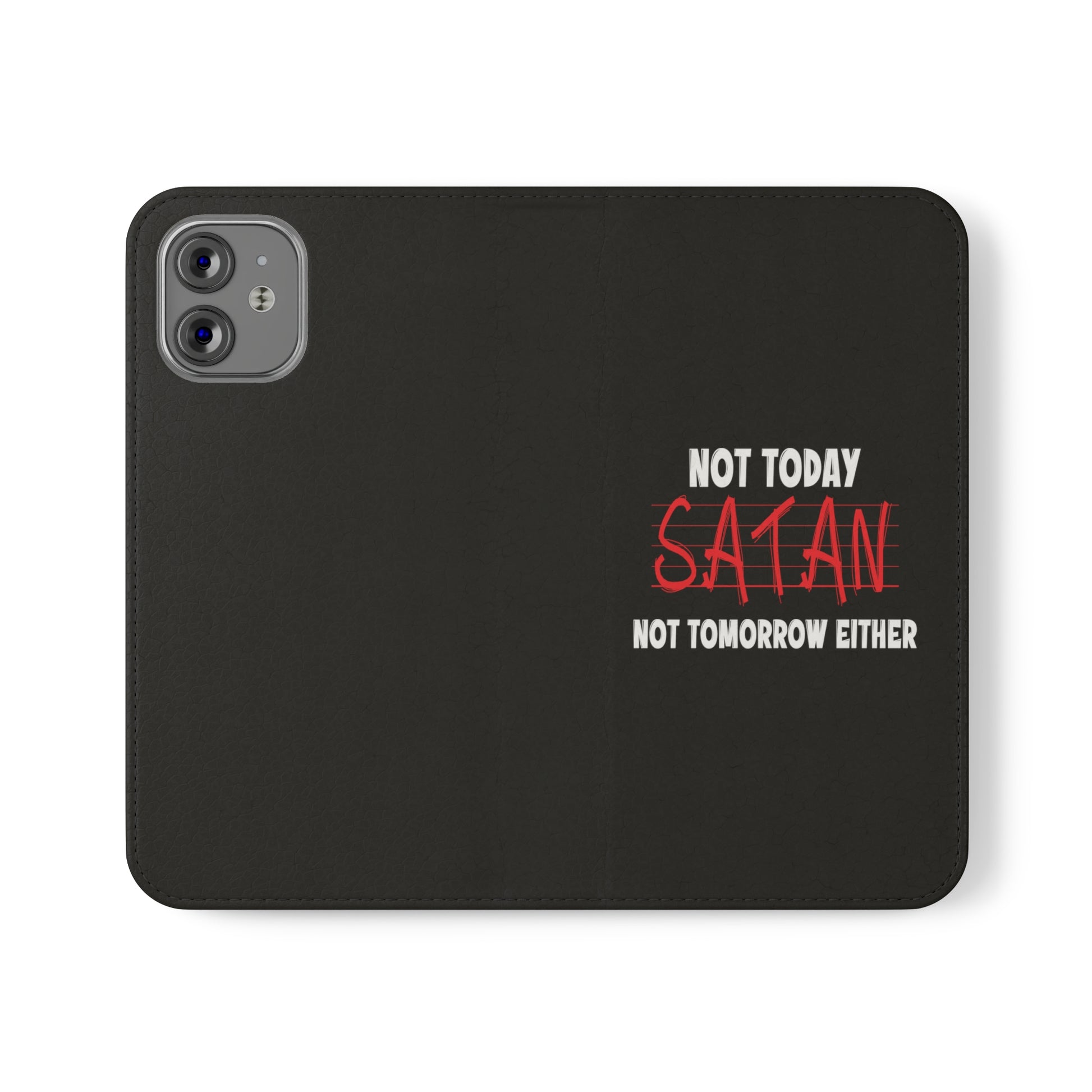 Not Today Satan Not Tomorrow Either Christian Phone Flip Cases Printify