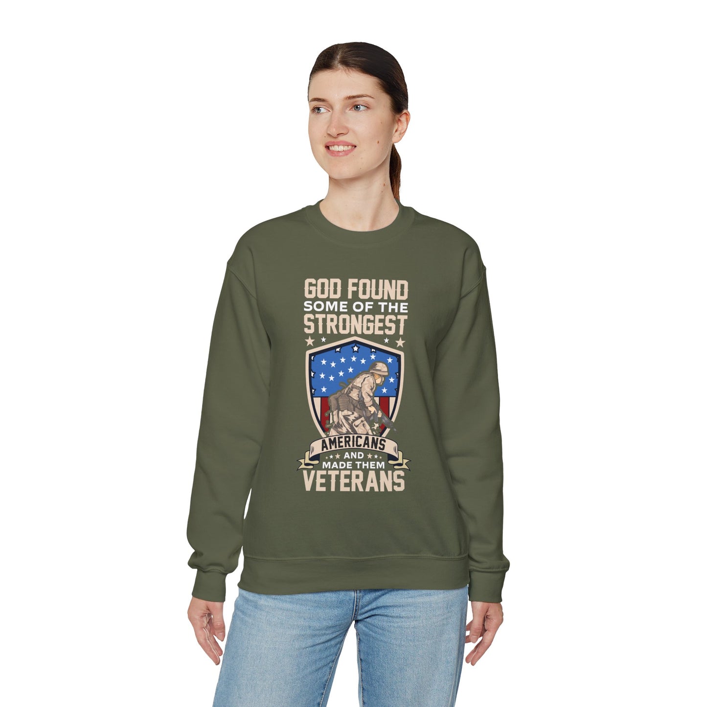 God Found Some Of The Strongest Americans And Made Them Veterans American Patriotic   Unisex Heavy Blend™ Crewneck Christian Sweatshirt