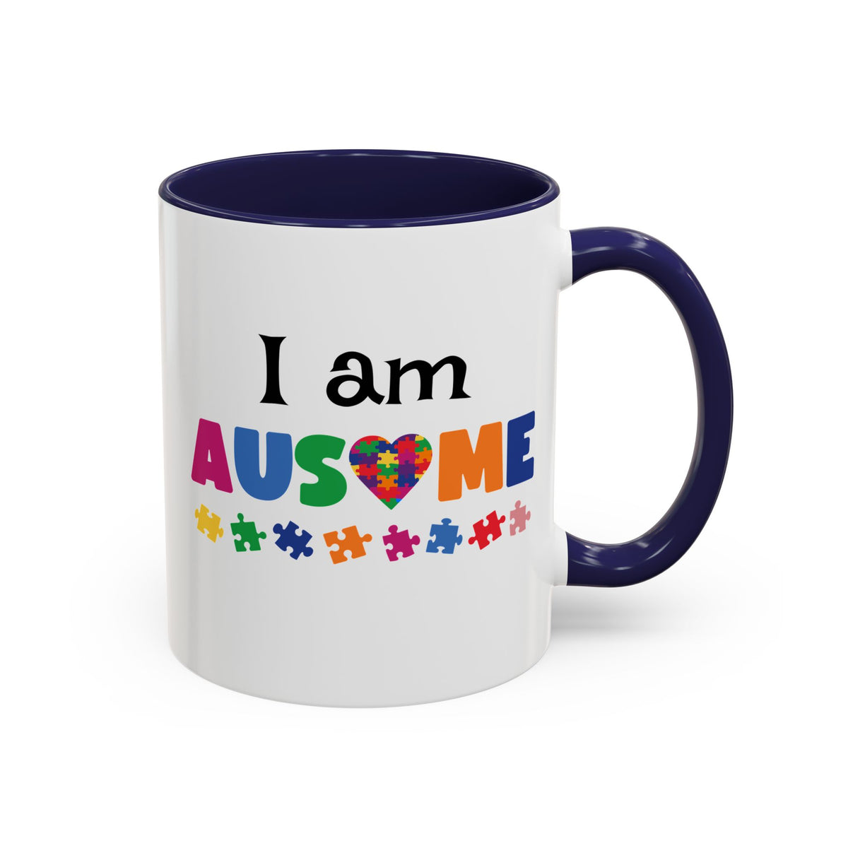 Inspirational Autism Coffee Mug - I am AUSome - 11oz/15oz Accent Mug