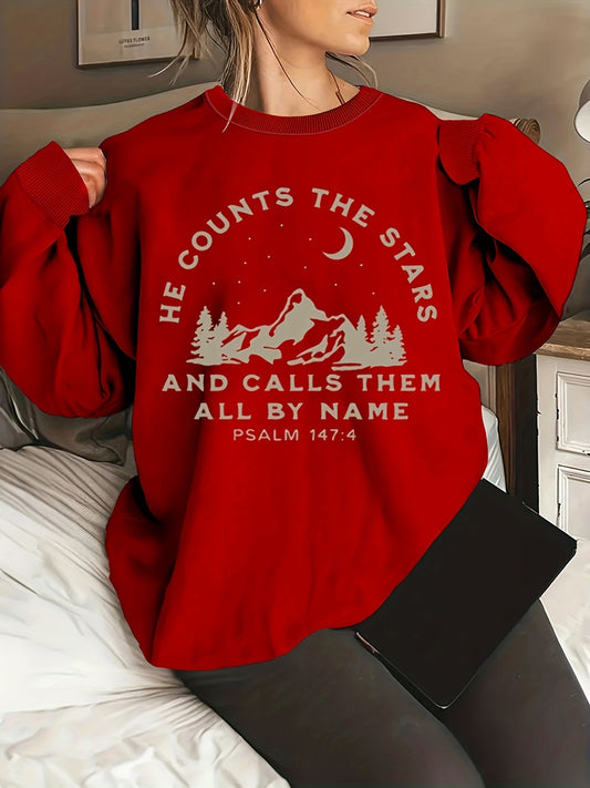 He Counts The Stars And Calls Them All By Name Plus Size Women's Christian Pullover Sweatshirt claimedbygoddesigns