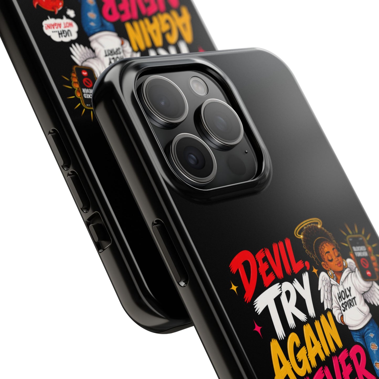Phone Case — "Devil Try Again Never" Christian Graphic Tough Phone Case - ClaimedbyGodDesigns