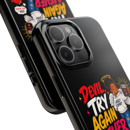 Phone Case — "Devil Try Again Never" Christian Graphic Tough Phone Case - ClaimedbyGodDesigns