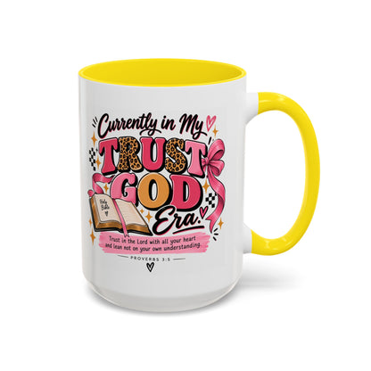 Currently in My Trust God Era Coffee Mug