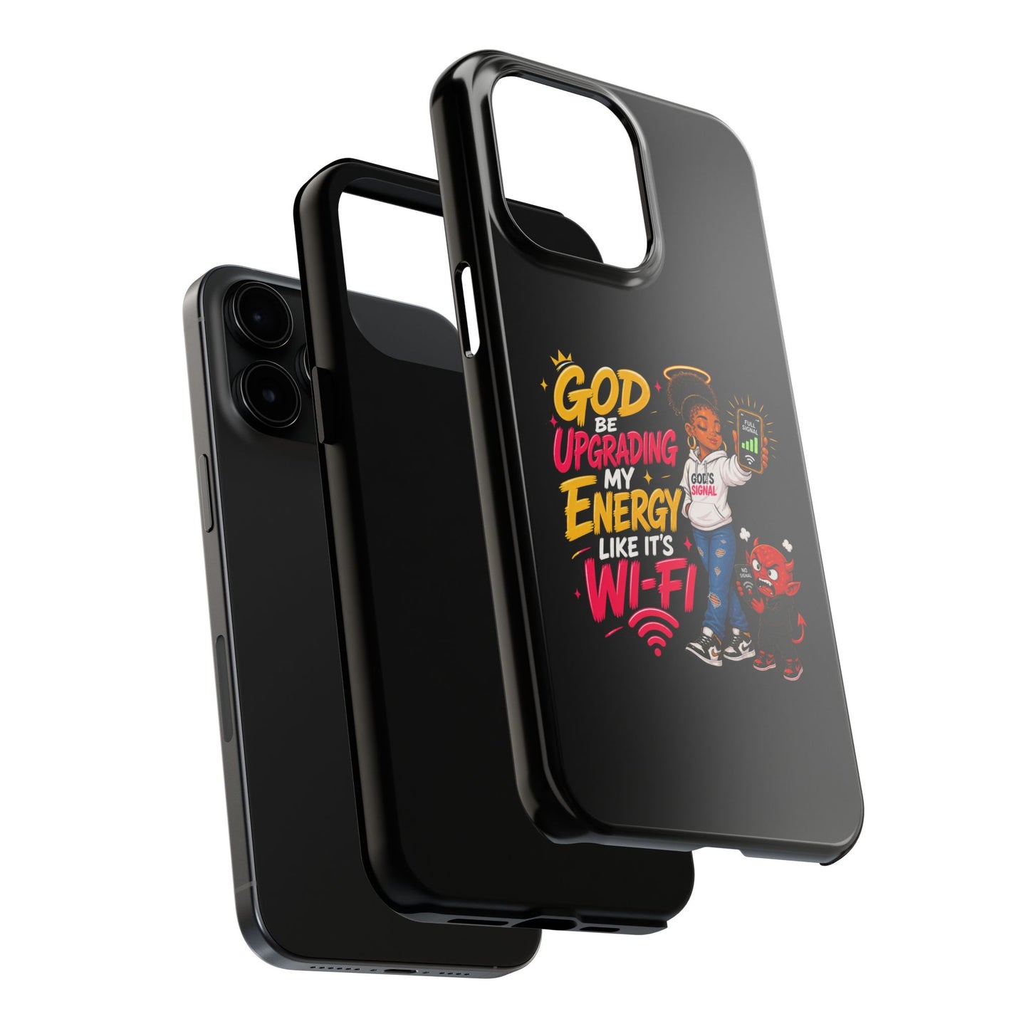 Phone Case — "God Be Upgrading My Energy Like It's Wi‑Fi" Inspirational Protective Cover - ClaimedbyGodDesigns