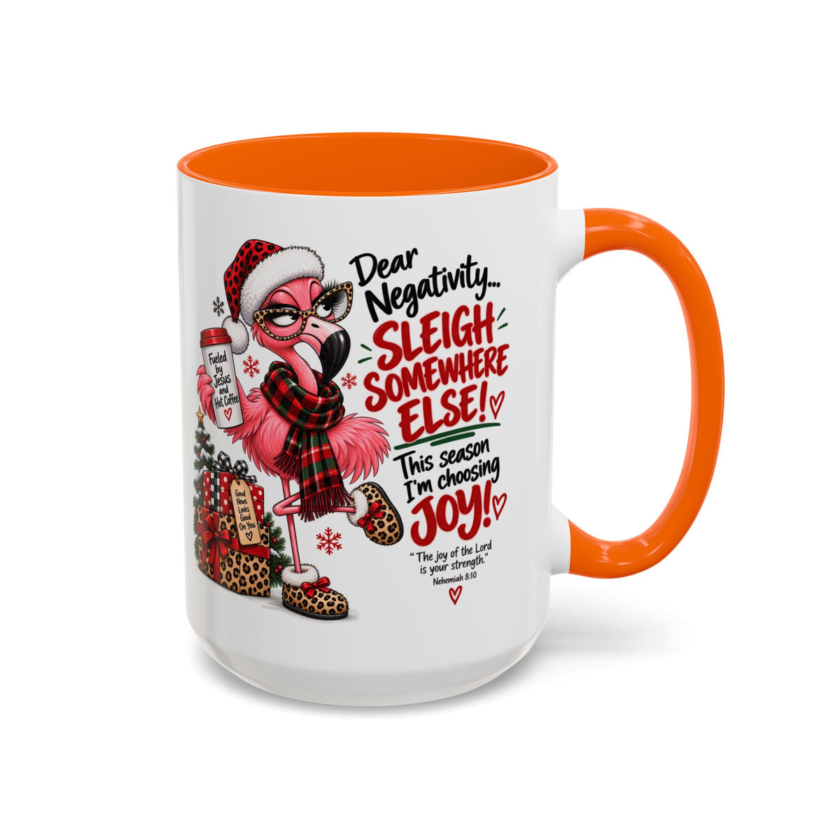 Dear Negativity… Sleigh Somewhere Else! Choosing Joy Christmas Mug
