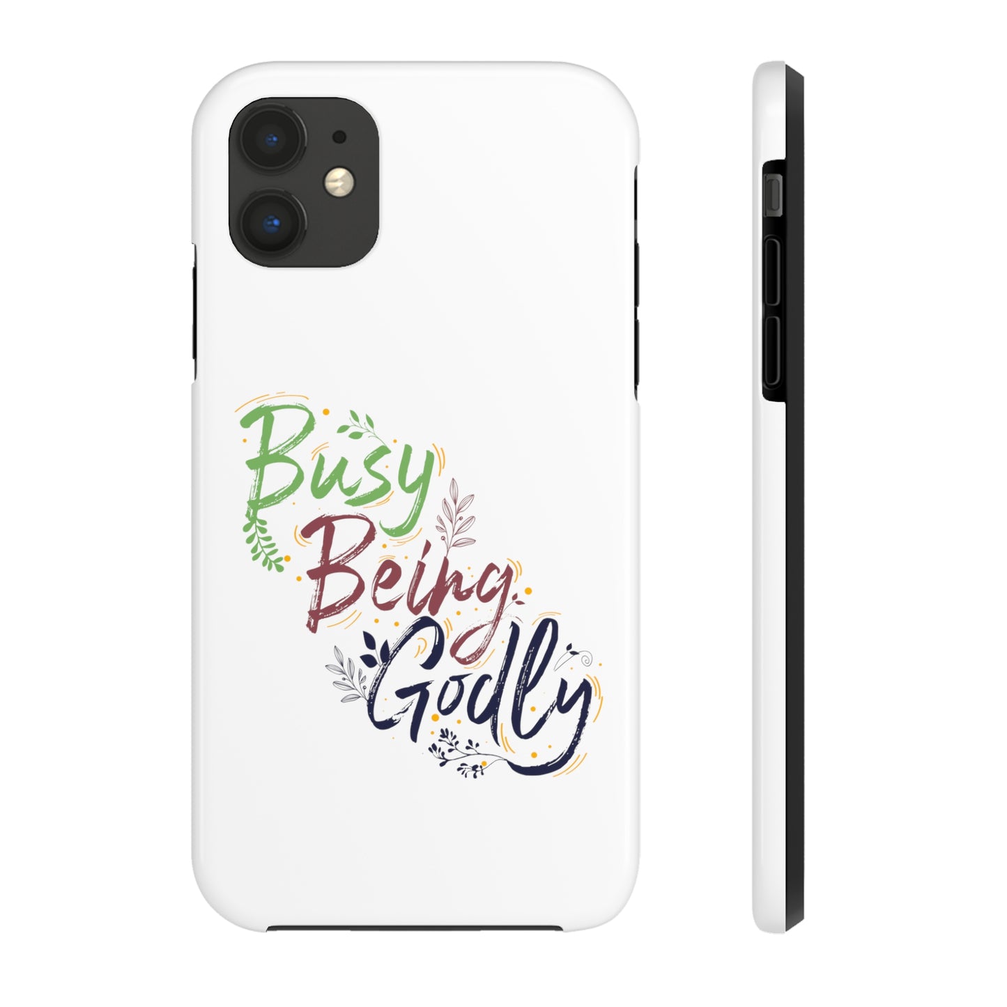 Busy Being Godly Tough Phone Cases, Case-Mate