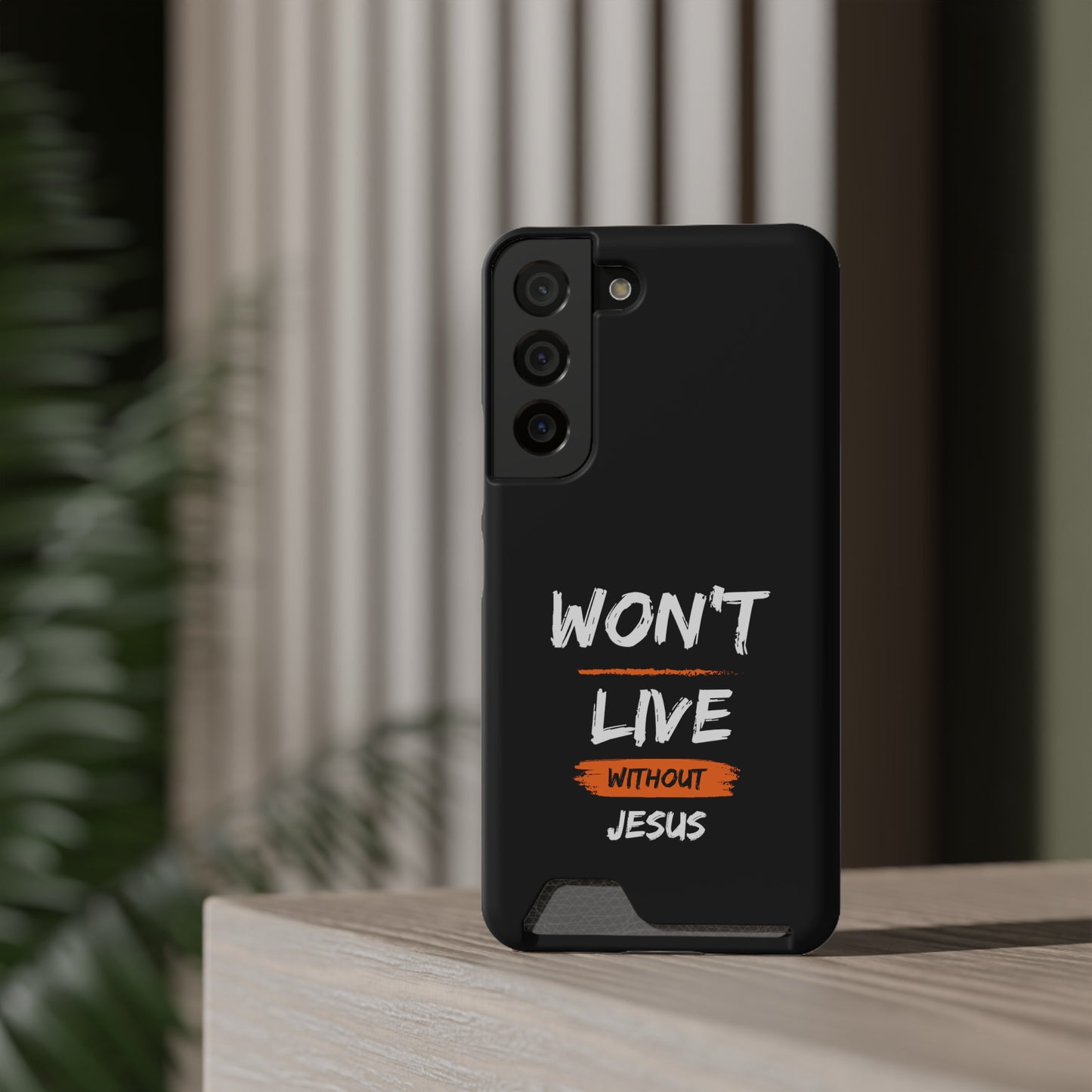 Won't Live Without Jesus Christian Phone Case With Card Holder Printify