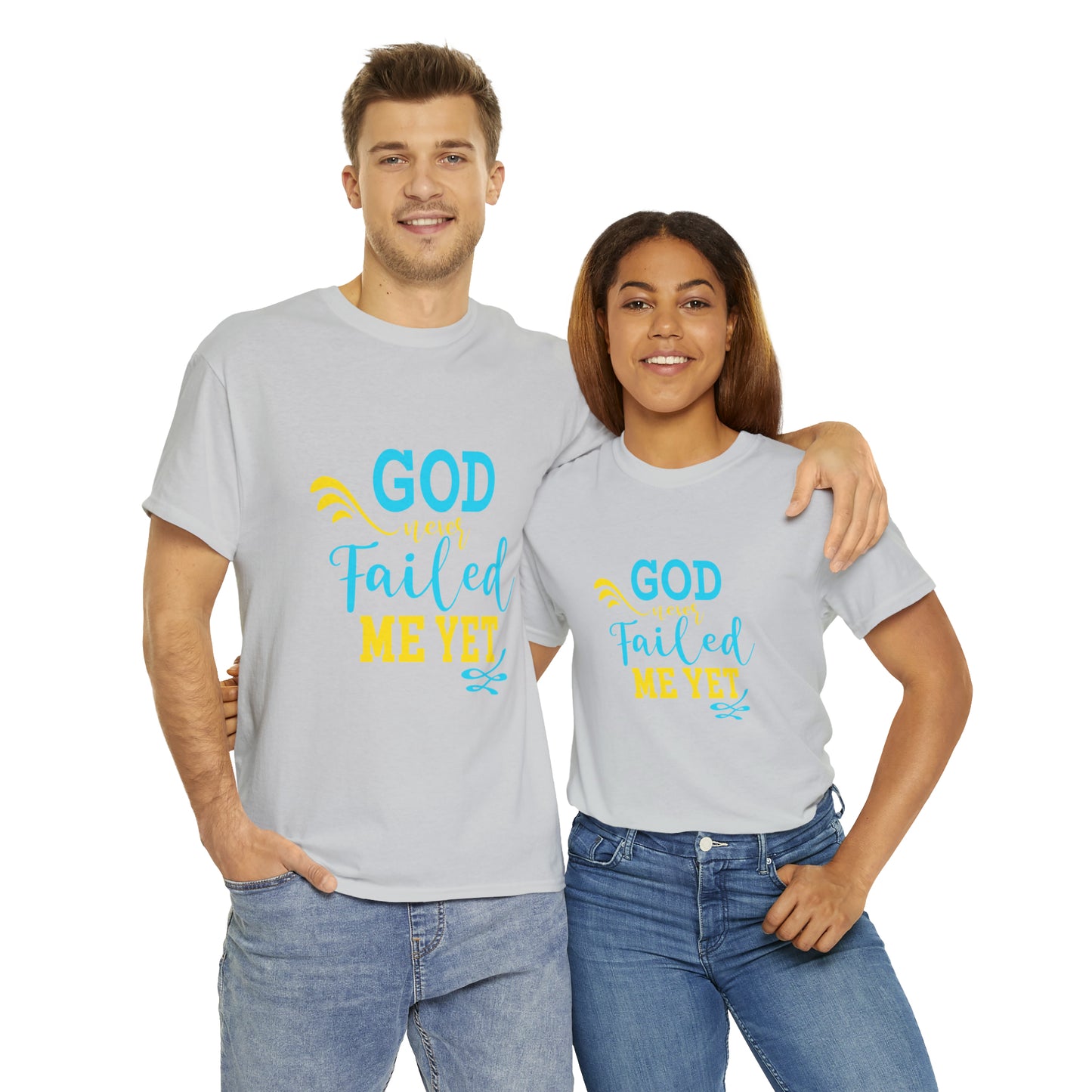 God Never Failed Me Yet Unisex Heavy Cotton Tee