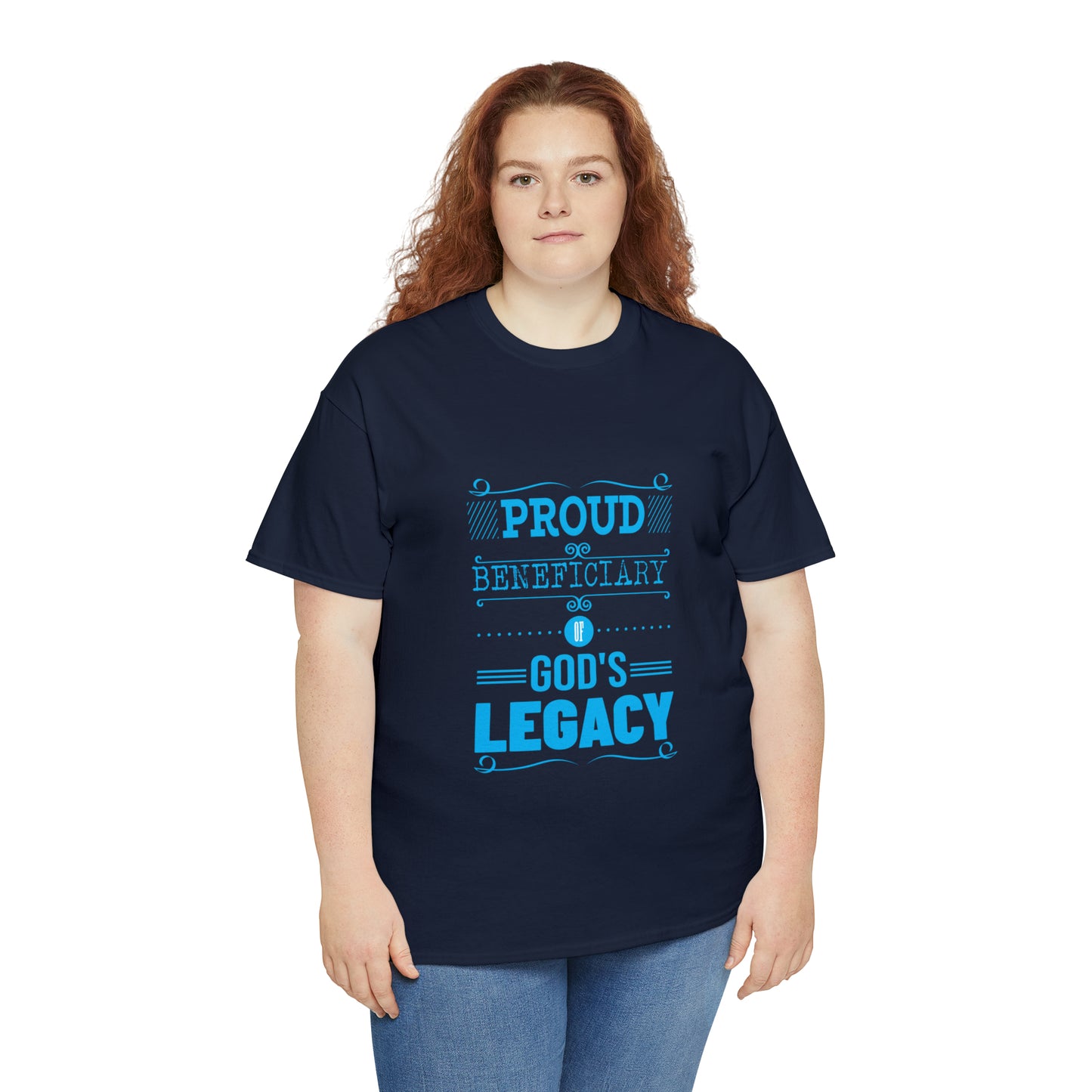 Proud Beneficiary Of God's Legacy Unisex Heavy Cotton Tee