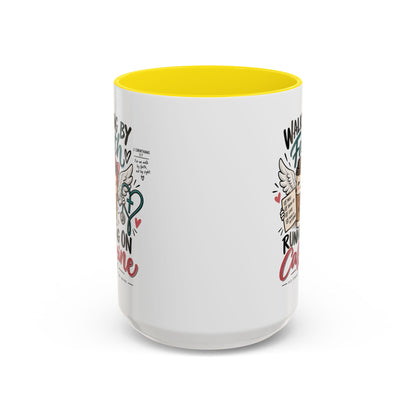 Walking By Faith, Running On Caffeine Coffee Mug (Accent)