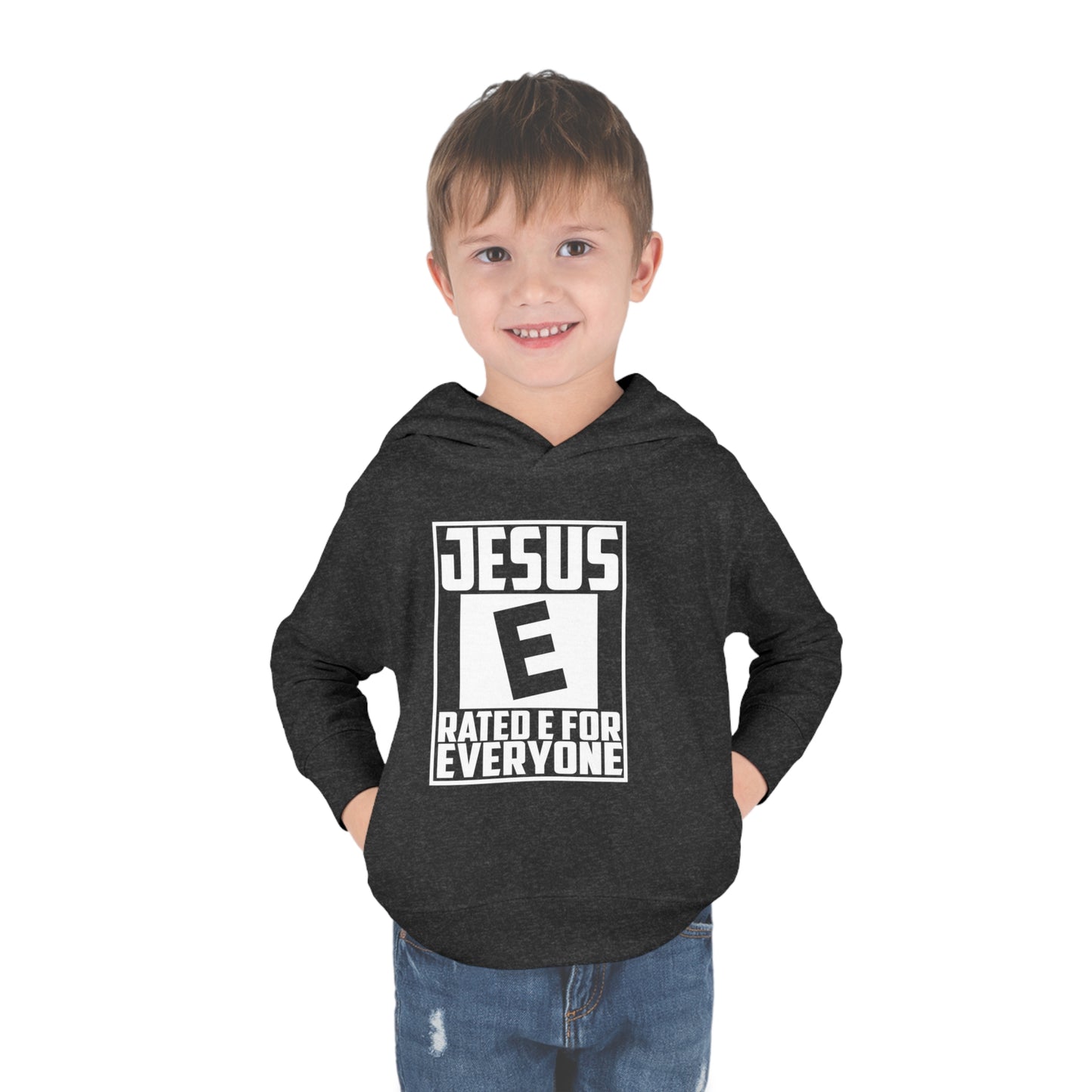 Jesus Rated E For Everyone Toddler Pullover Fleece Hooded Sweatshirt