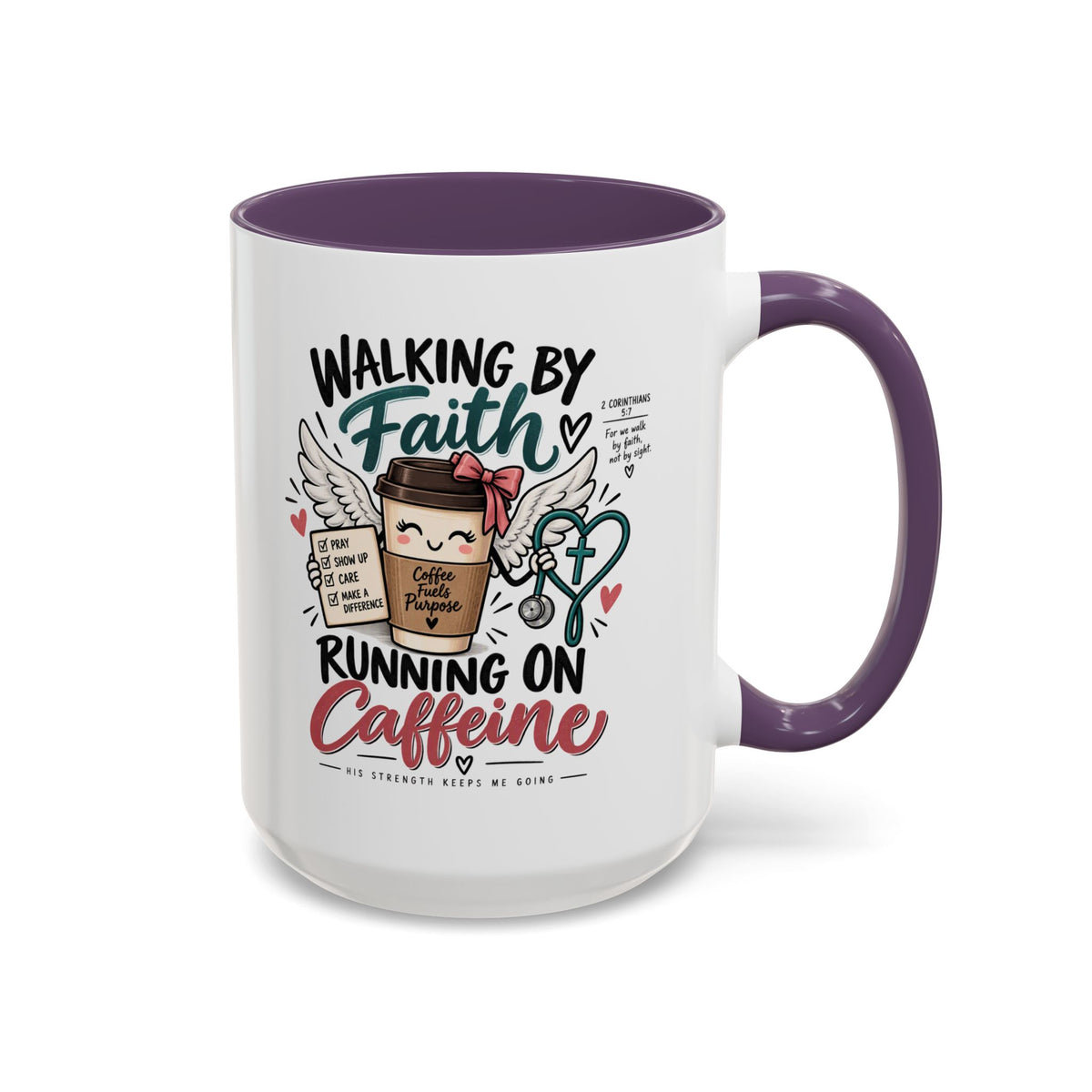 Walking By Faith, Running On Caffeine Coffee Mug (Accent)