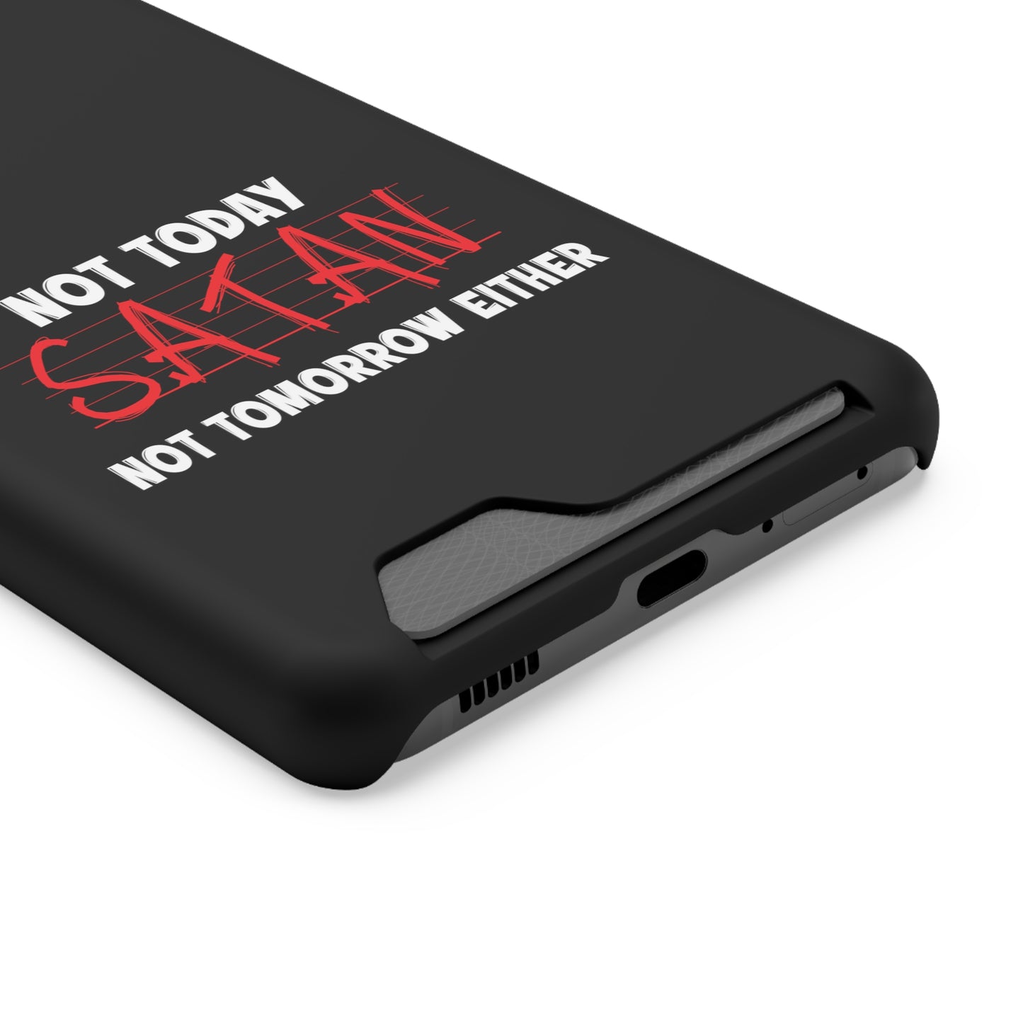 Not Today Satan Not Tomorrow Either Christian Phone Case With Card Holder Printify