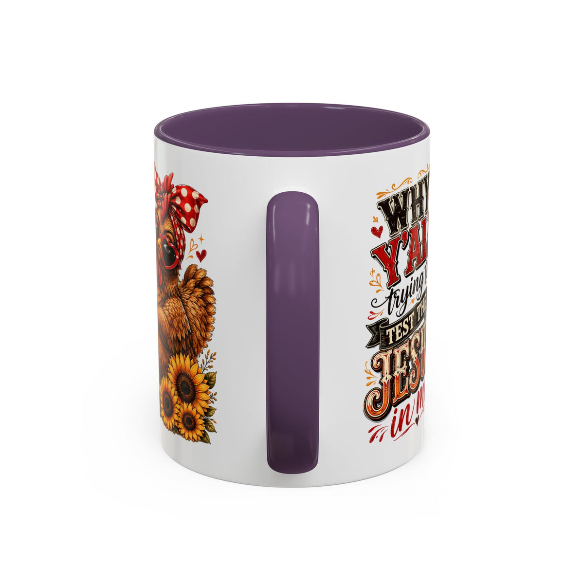 Why Y'all Trying to Test the Jesus in Me Christian Accent Ceramic Coffee Mug