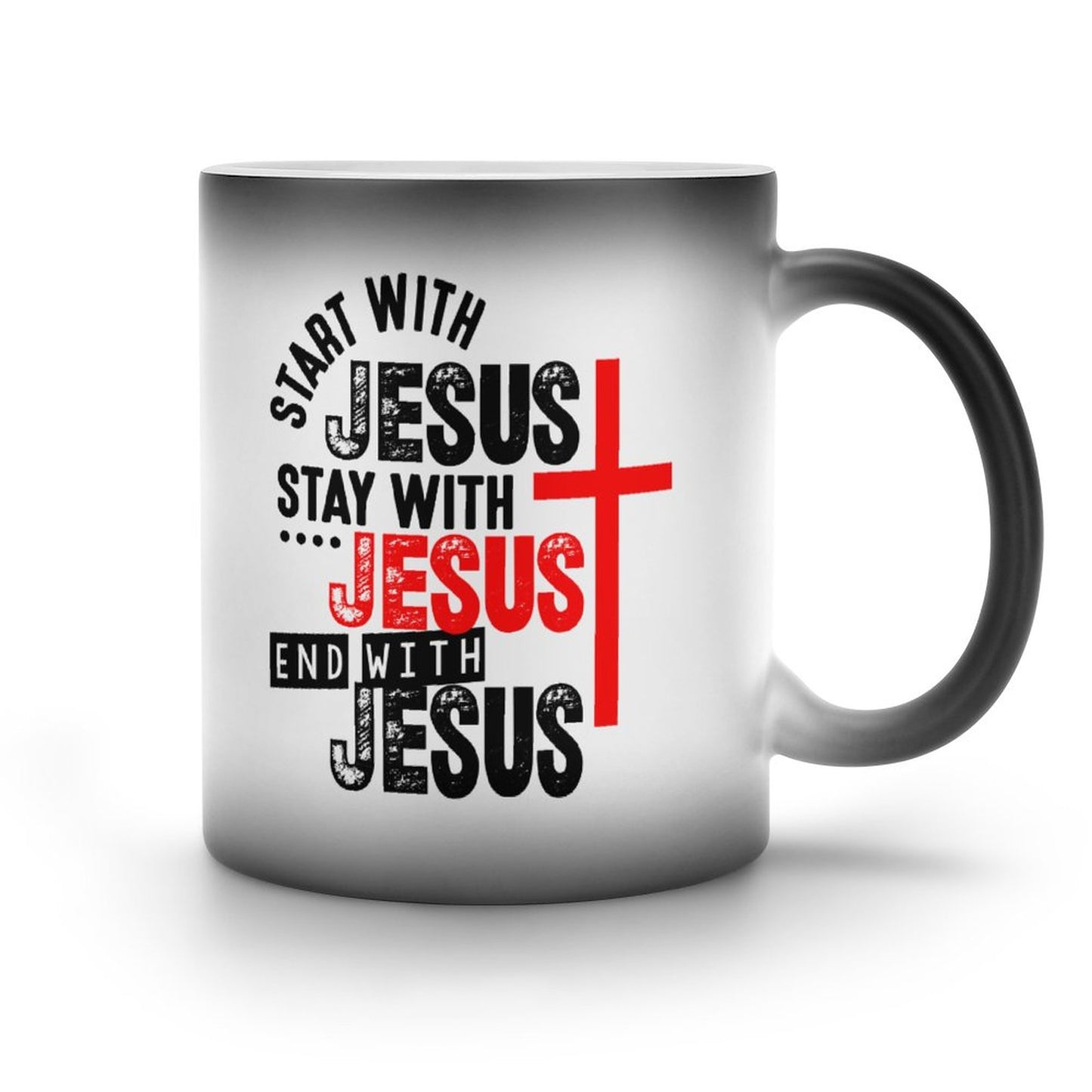 Start With Jesus Stay With Jesus End With Jesus Christian Color Changing Mug (Dual-sided )