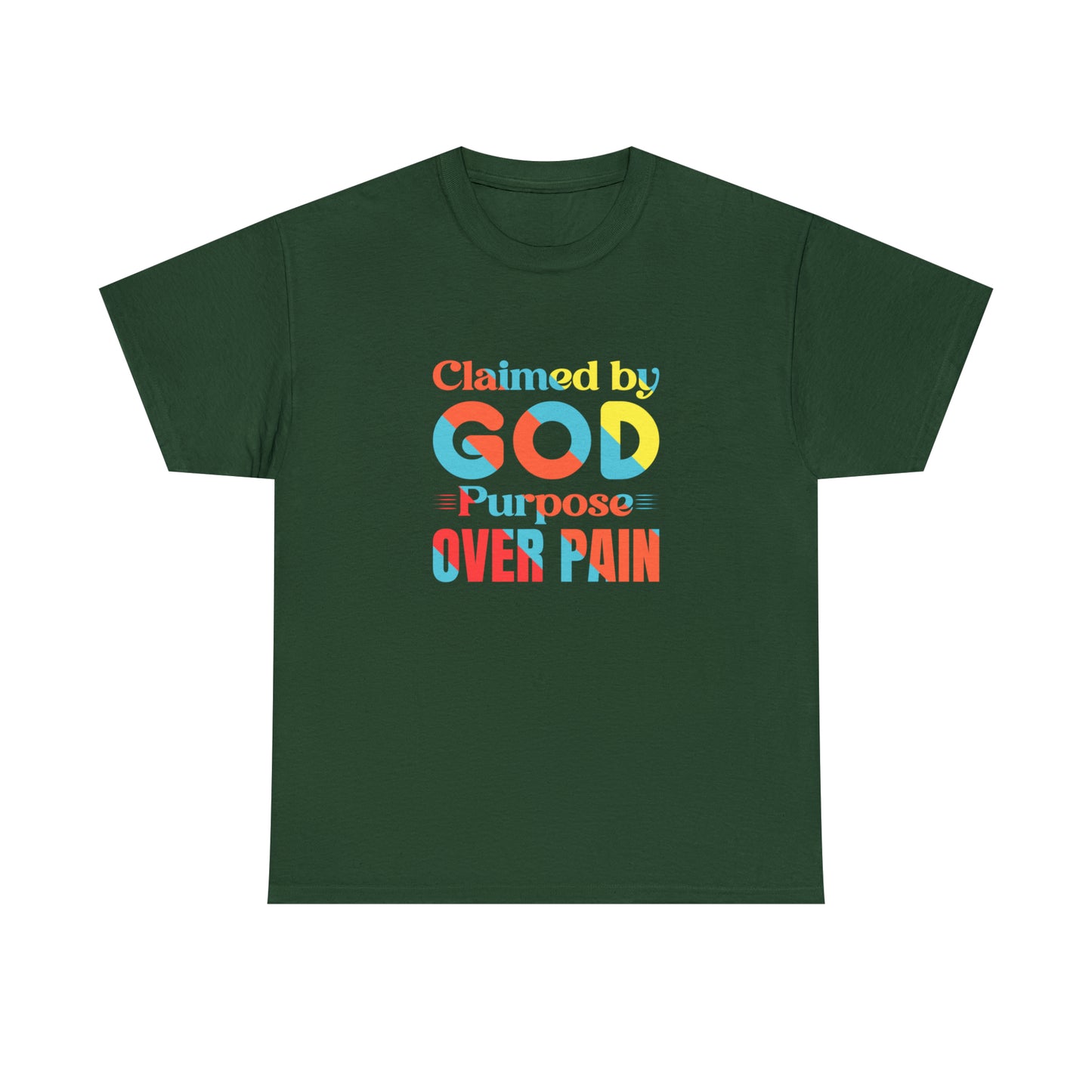 Claimed By God Purpose Over Pain Unisex Heavy Cotton Tee Printify