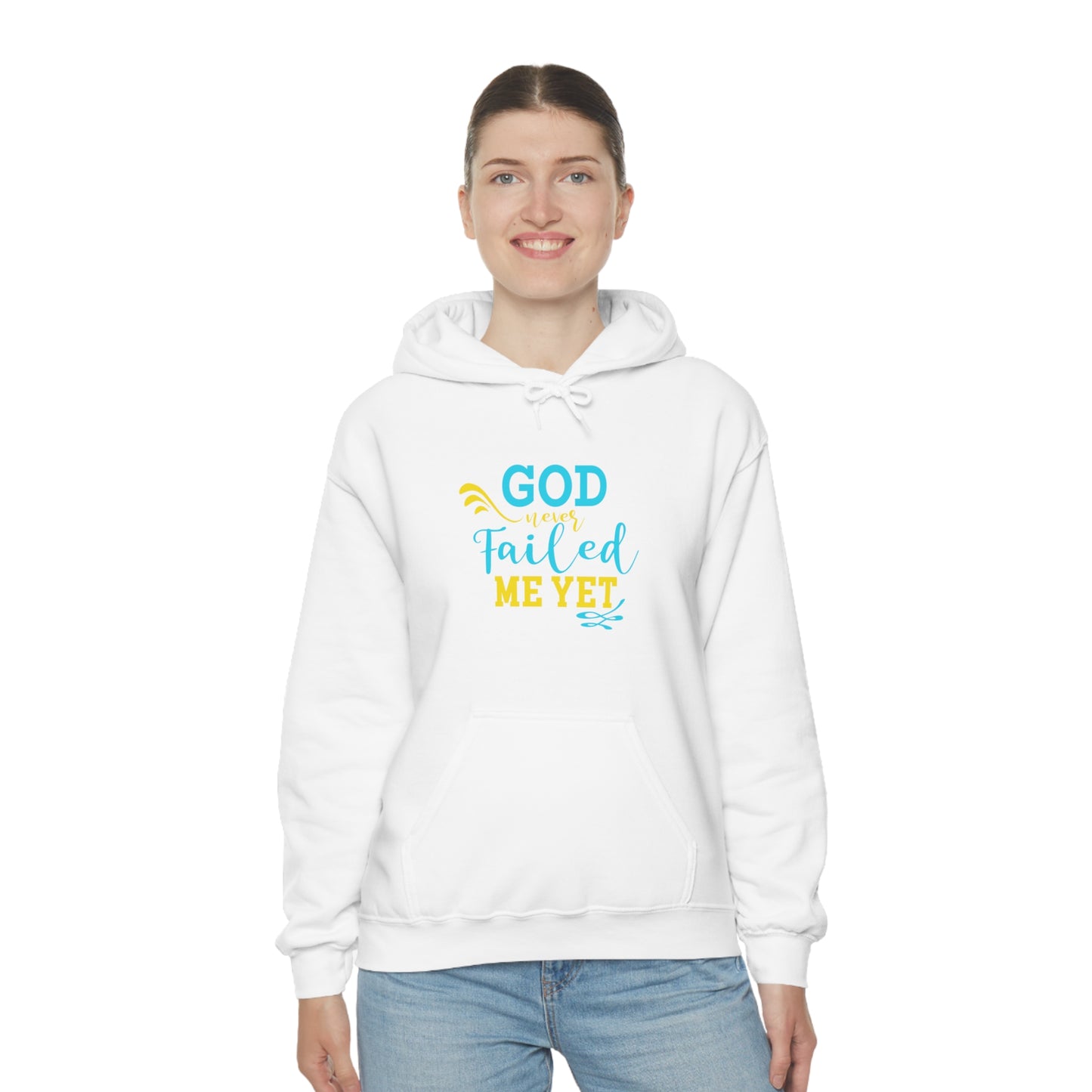 God Never Failed Me Yet Unisex Hooded Sweatshirt