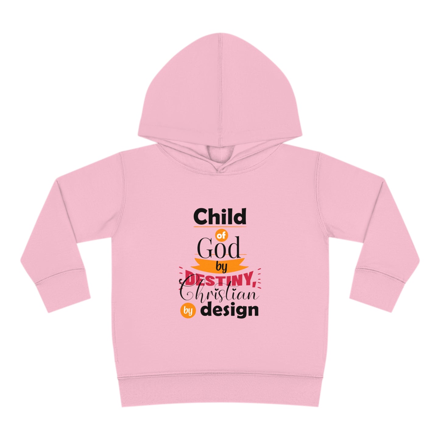 Child Of God By Destiny Christian By Design Toddler Christian Pullover Fleece Hoodie Printify