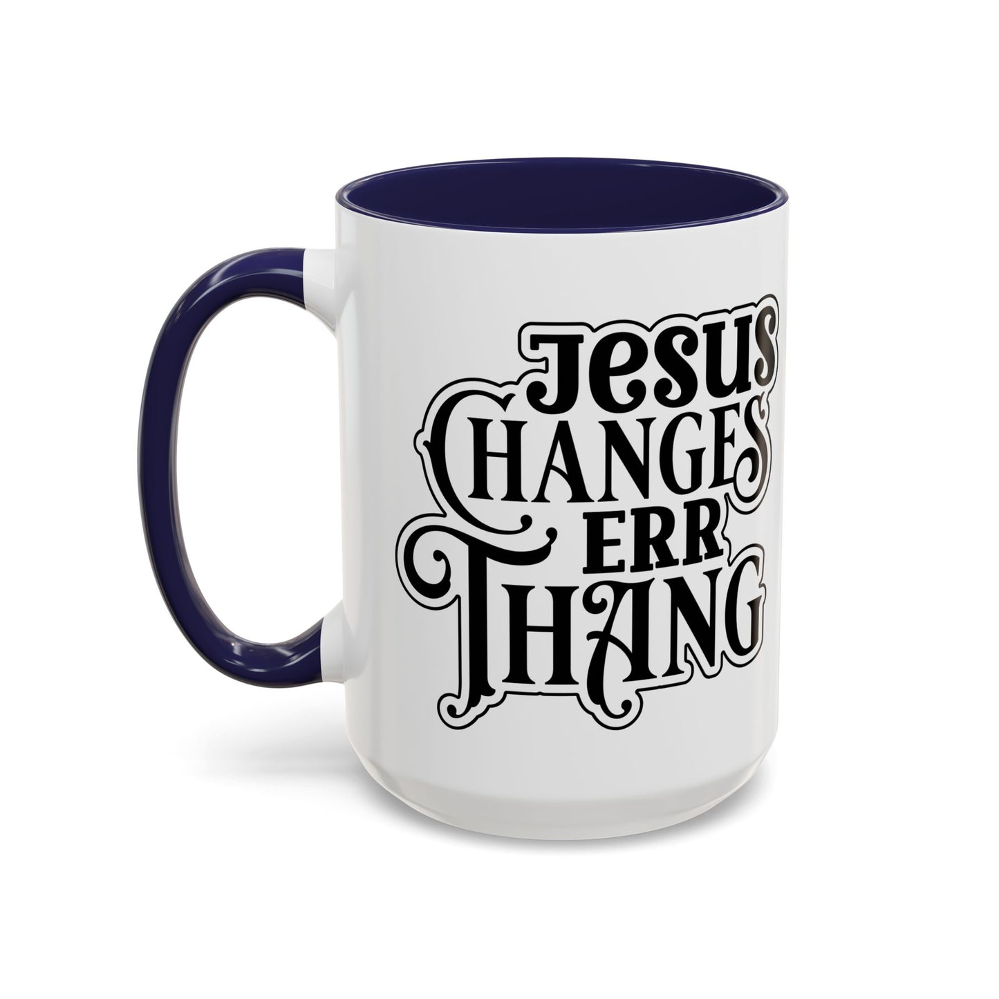 Inspirational Coffee Accent Mug - "He Changes Err Thang" - Perfect for Devotion and Gifts
