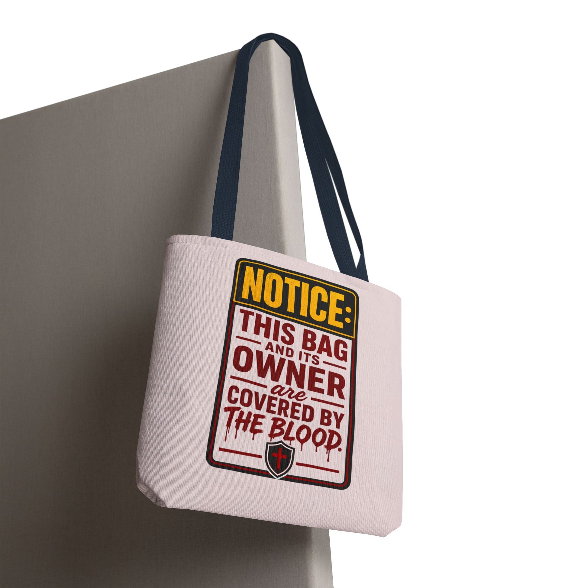 Tote Bag — "NOTICE: This Bag and Its Owner Are Covered by the Blood" Christian Faith Tote - ClaimedbyGodDesigns