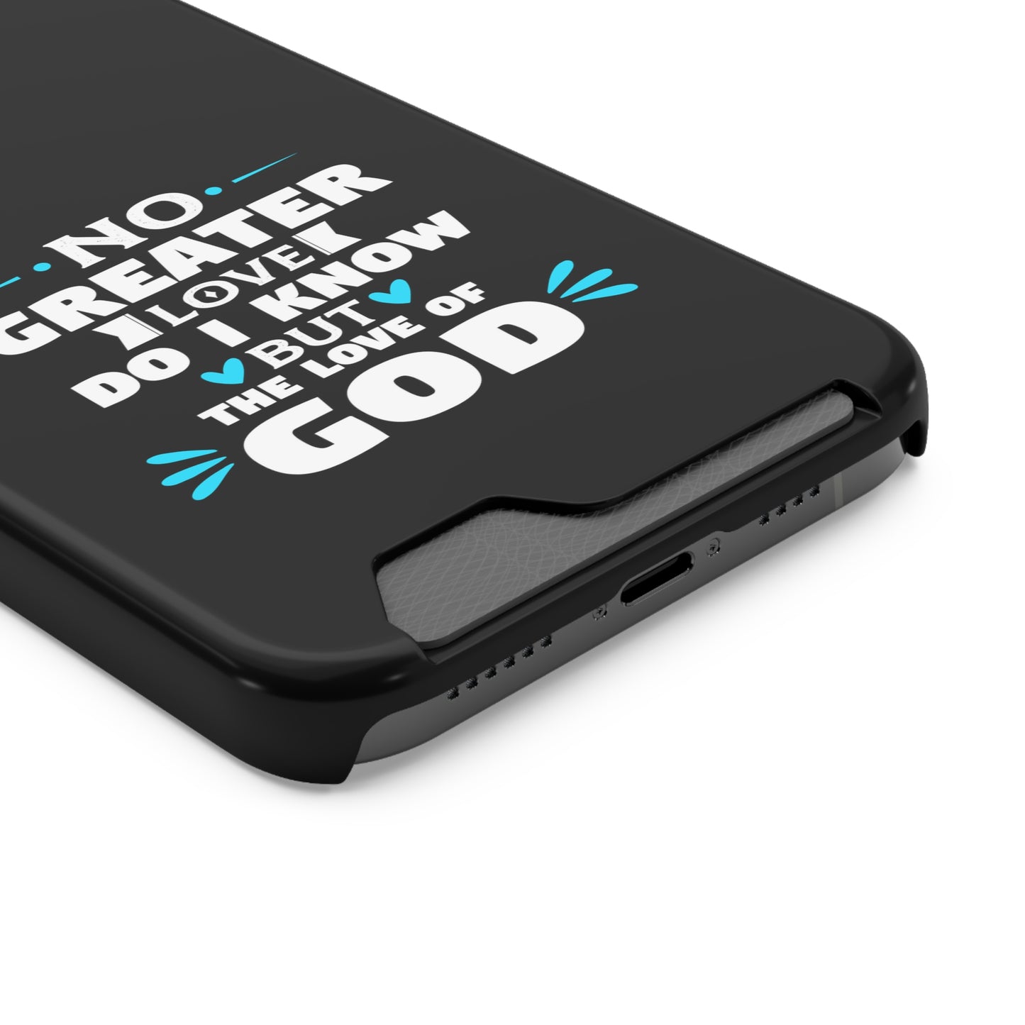 No Greater Love Do I Know But The Love Of God  Phone Case With Card Holder