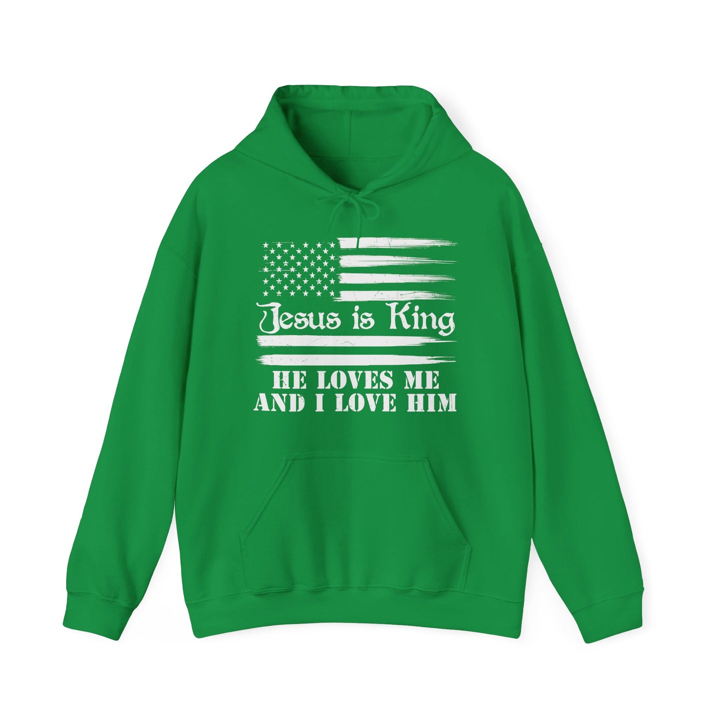 Jesus Is King He Loves Me And I Love Him American Patriotic Christian Unisex Hooded Pullover Sweatshirt