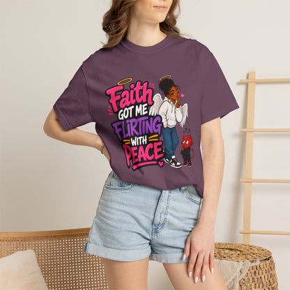 Faith Got Me Flirting With Peace T-Shirt