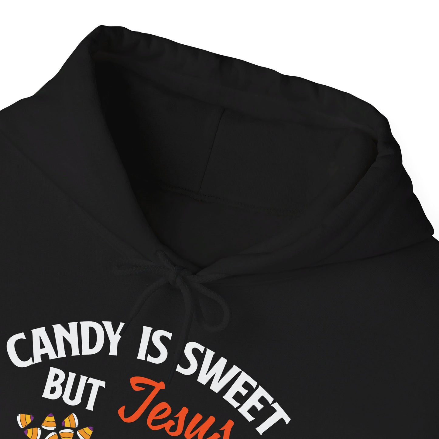 Candy Is Sweet Jesus Is Sweeter Halloween Unisex Christian Pullover Hooded Sweatshirt