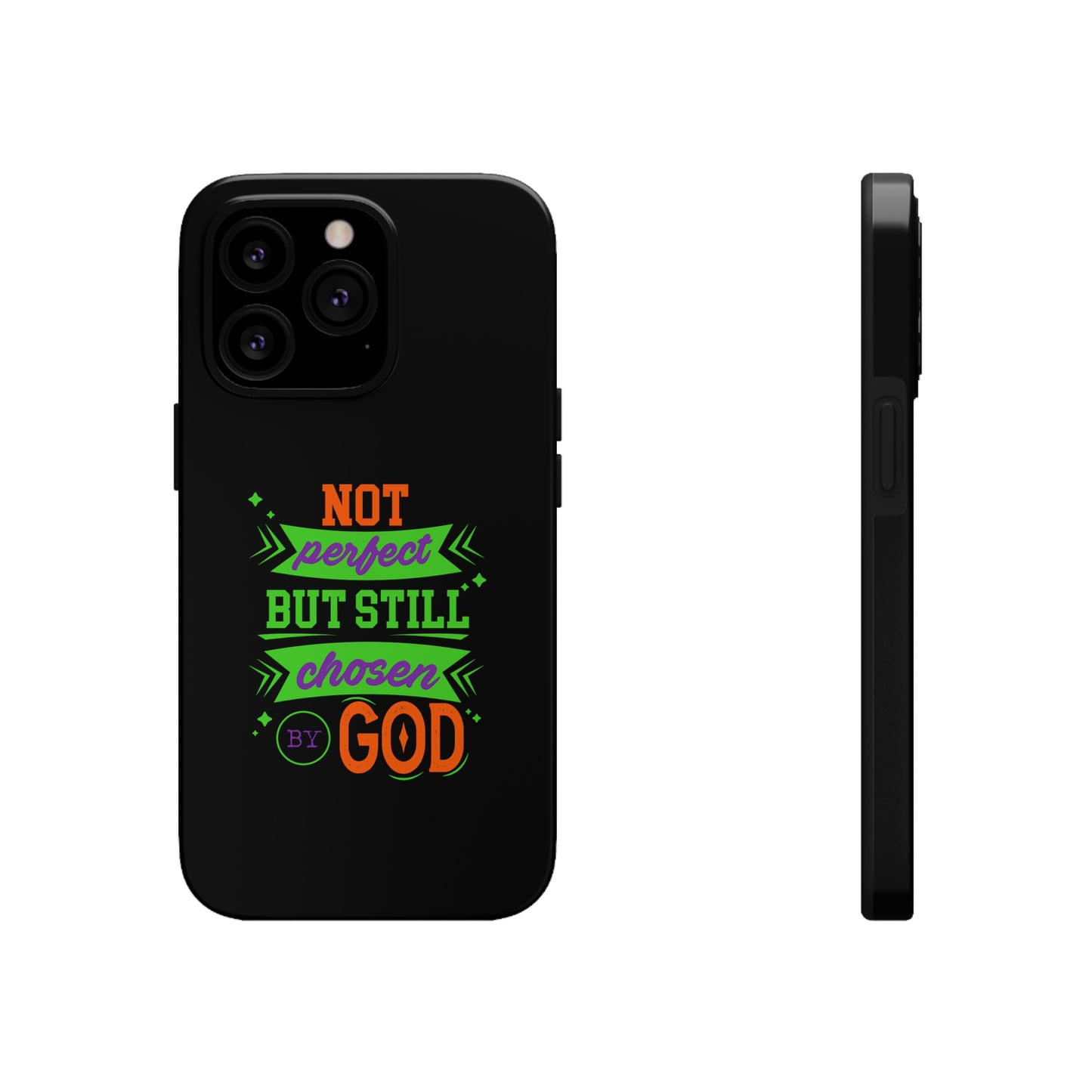 Not Perfect But Still Chosen By God Tough Phone Cases, Case-Mate