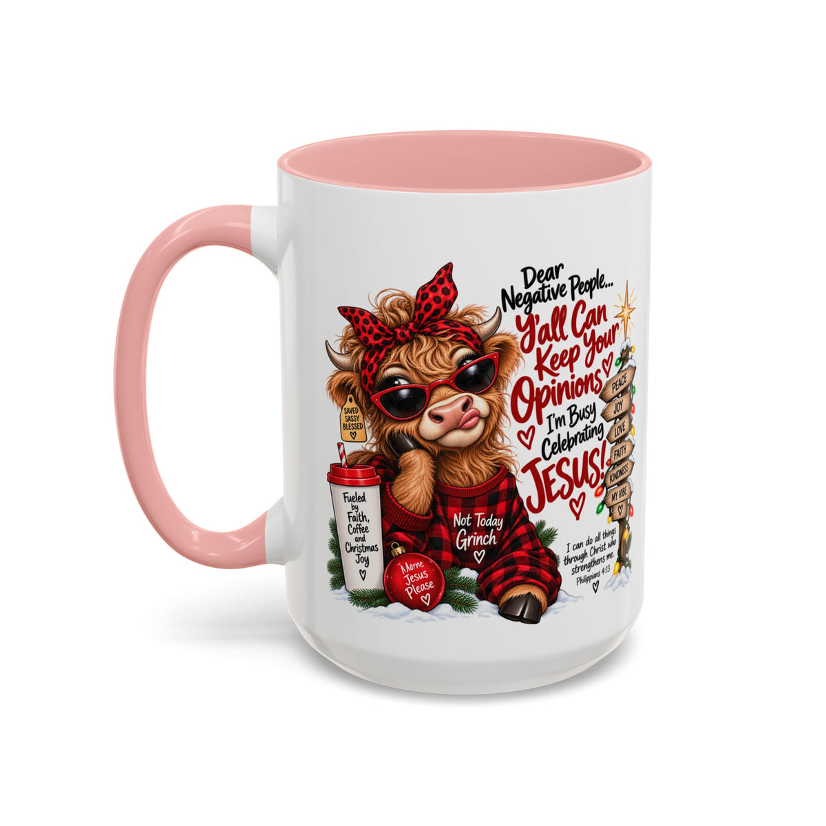 Dear Negative People… I’m Busy Celebrating Jesus! Christmas Cow Mug